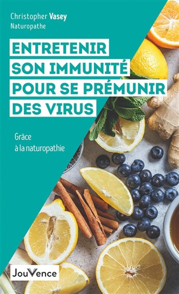 Entretenir son Immunite pour se Premunir des virus